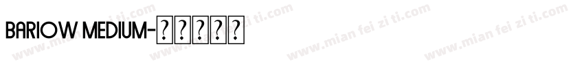Bariow Medium字体转换
